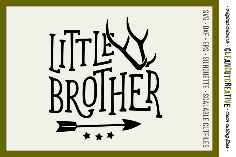 svg-little-brother-cutfile-design-with-nbsp-antlers-and-arrow-svg-dxf-eps-nbsp-png-nbsp-cricut-amp-silhouette-clean-cutting-files