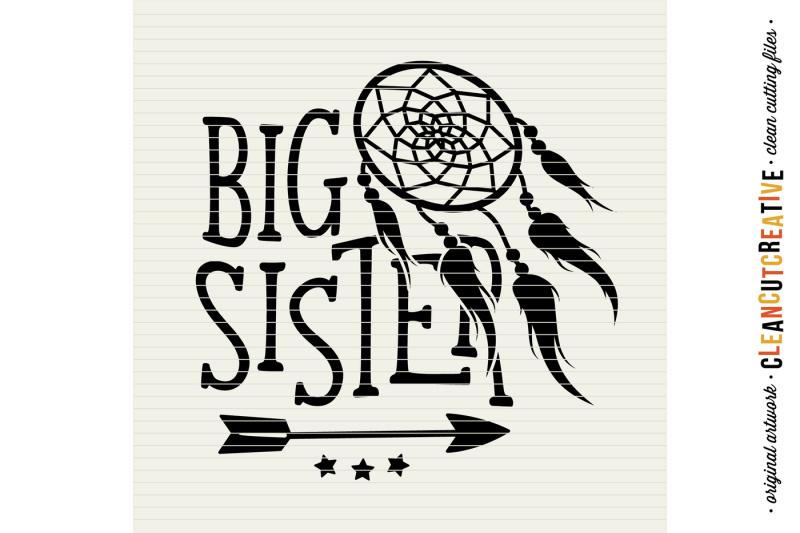 svg-big-sister-cutfile-design-with-dreamcatcher-and-arrow-svg-dxf-eps-png-cricut-and-silhouette-clean-cutting-files