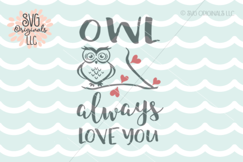 Free Free 328 Owl Always Love You Svg SVG PNG EPS DXF File