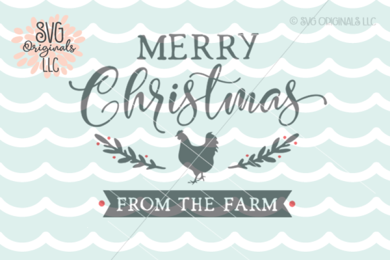 Merry Christmas From The Farm Svg Cut File By Svg Originals Llc Thehungryjpeg Com