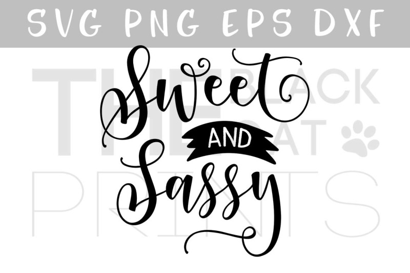 sweet-and-sassy-svg-dxf-png-eps