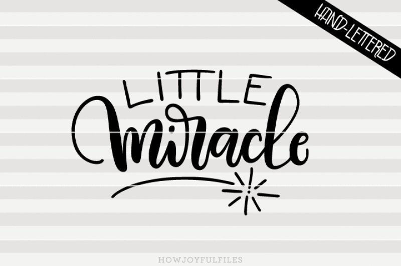 little-miracle-svg-pdf-dxf-hand-drawn-lettered-cut-file