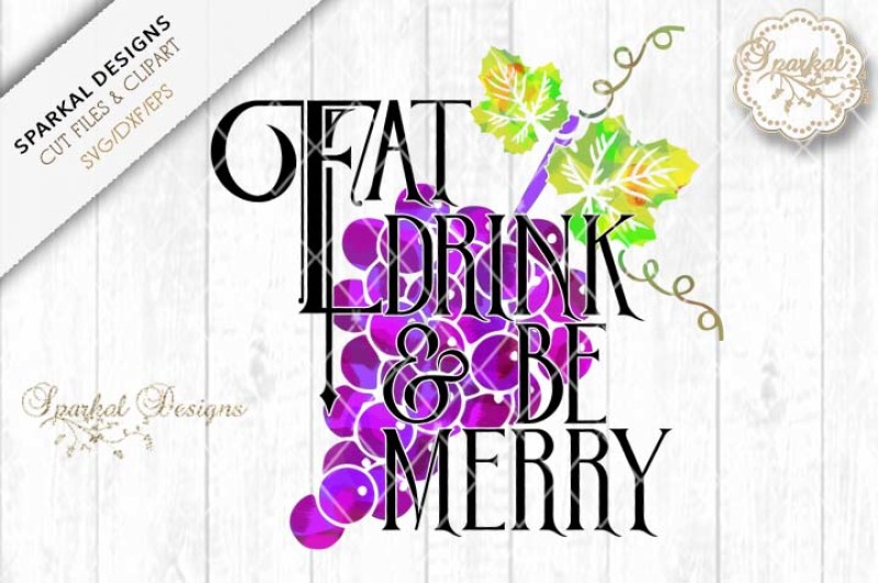 eat-drink-and-be-merry-grapevine-quote