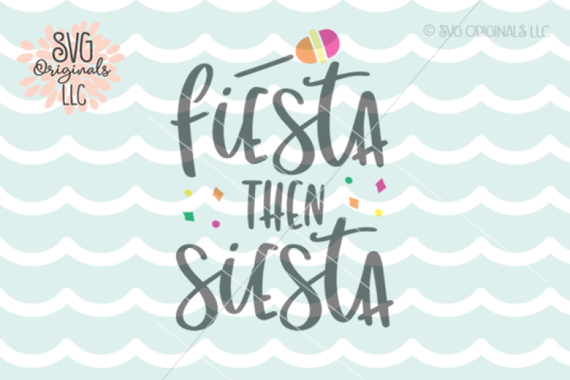 Download Fiesta Then Siesta SVG Cut File By SVG Originals LLC ...