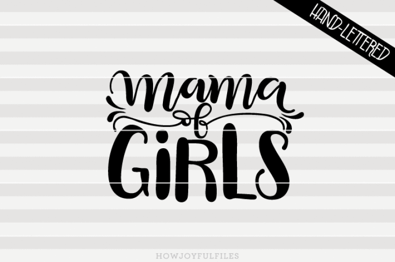 mama-of-girls-girlmom-svg-pdf-dxf-hand-drawn-lettered-cut-file