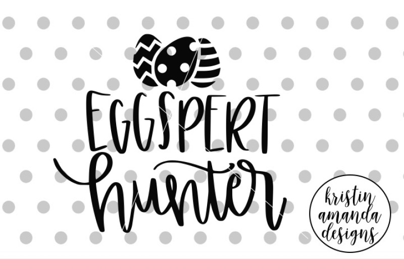 eggspert-hunter-easter-svg-dxf-eps-png-cut-file-cricut-silhouette