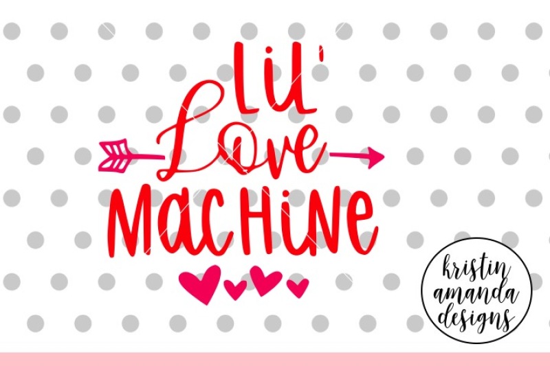 lil-love-machine-valentine-s-day-svg-dxf-eps-png-cut-file-cricut-s