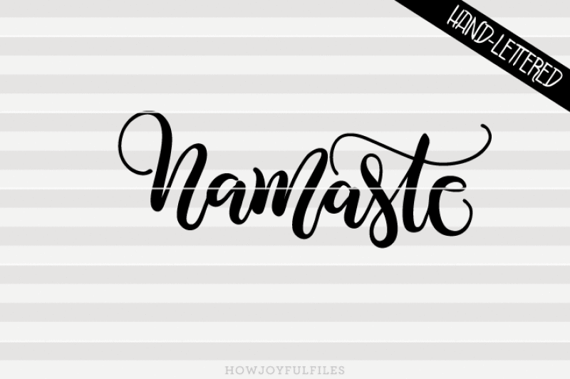 namaste-svg-dxf-pdf-files-hand-drawn-lettered-cut-file
