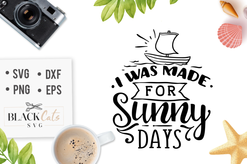 i-was-made-for-sunny-days-svg