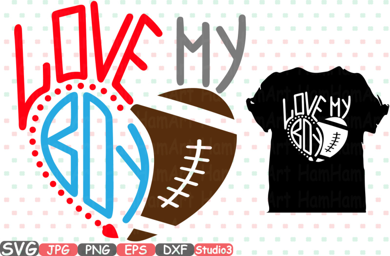 love-my-boy-silhouette-svg-love-my-football-boy-mom-sister-dad-743s