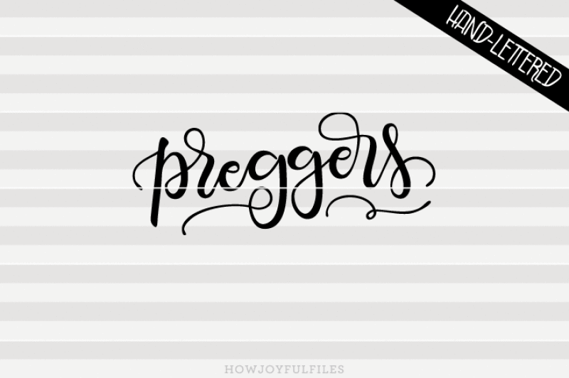 preggers-svg-pdf-dxf-hand-drawn-lettered-cut-file