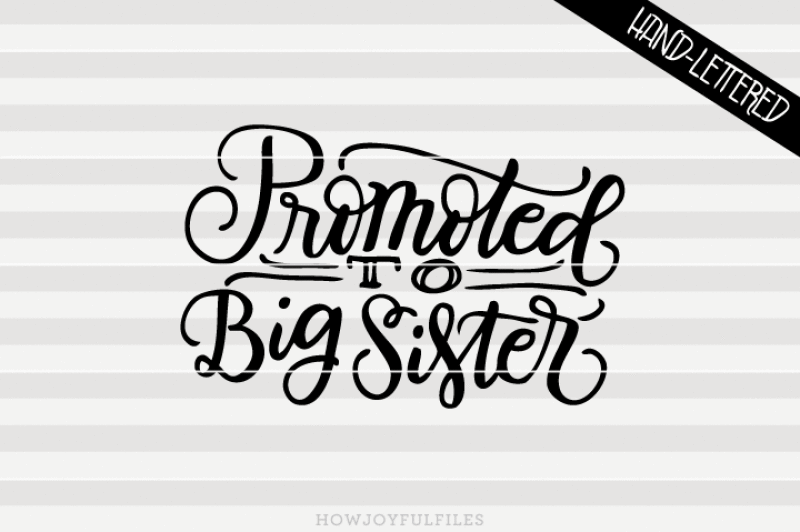 promoted-to-big-sister-hand-drawn-lettered-cut-file