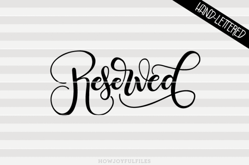 reserved-svg-pdf-dxf-hand-drawn-lettered-cut-file