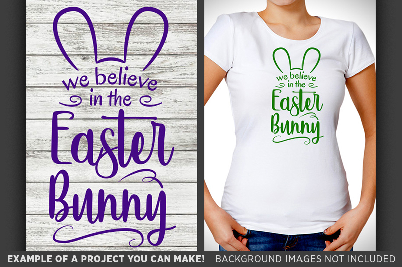 easter-bunny-svg-file-we-believe-in-the-easter-bunny-sign-svg-4005