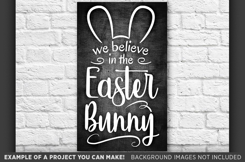 easter-bunny-svg-file-we-believe-in-the-easter-bunny-sign-svg-4005