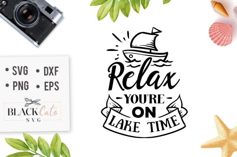 relax-you-re-on-lake-time-svg