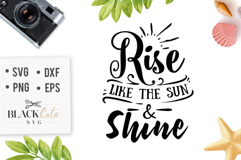 rise-like-the-sun-and-shine-svg