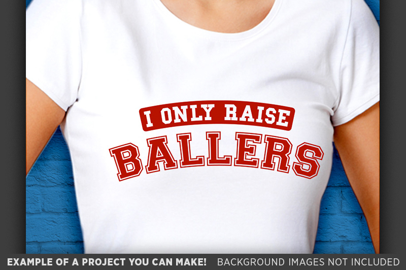 i-only-raise-ballers-svg-file-baseball-mom-shirts-3042