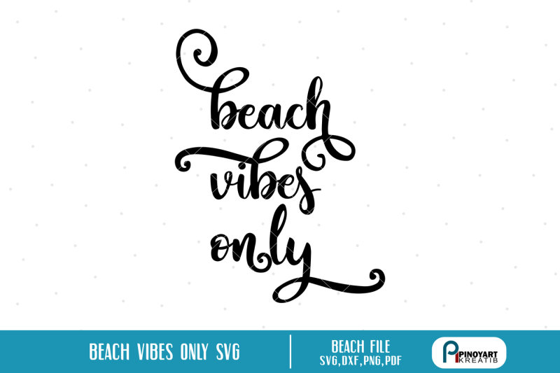 beach-vibes-only-svg-beach-svg-file-summer-svg-file-beach-vibes-svg