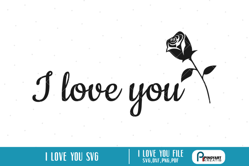 i-love-you-svg-i-love-you-svg-file-i-love-you-dxf-valentines-svg-file