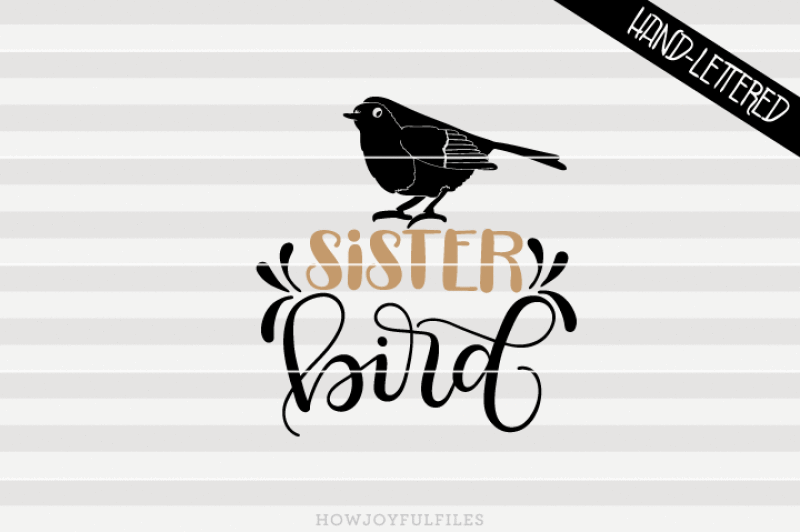 sister-bird-svg-pdf-dxf-hand-drawn-lettered-cut-file