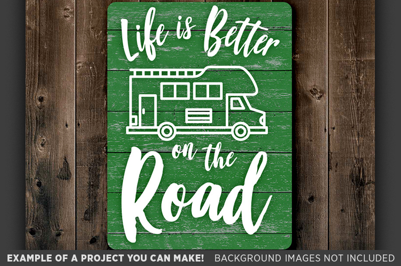 Life Is Better On The Road Svg Campers Decor Svg Campers Sign 662 By Tizzy Labs Thehungryjpeg Com