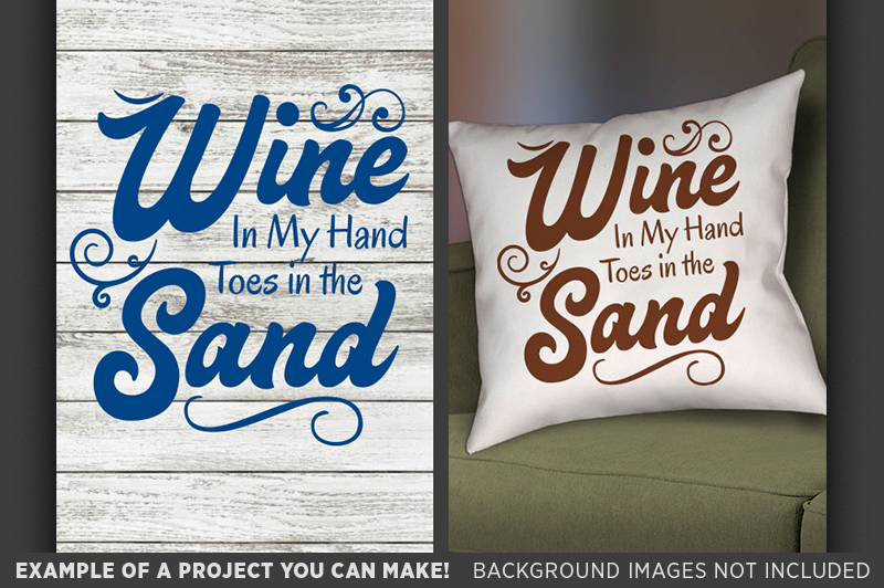 wine-in-my-hand-toes-in-the-sand-svg-wine-svg-beach-decor-681