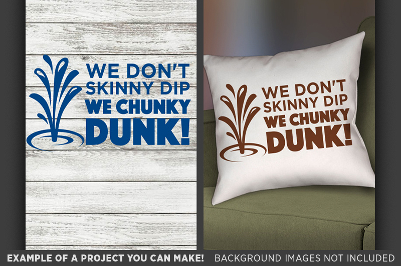 we-don-t-skinny-dip-we-chunky-dunk-svg-camping-svg-beach-decor-683