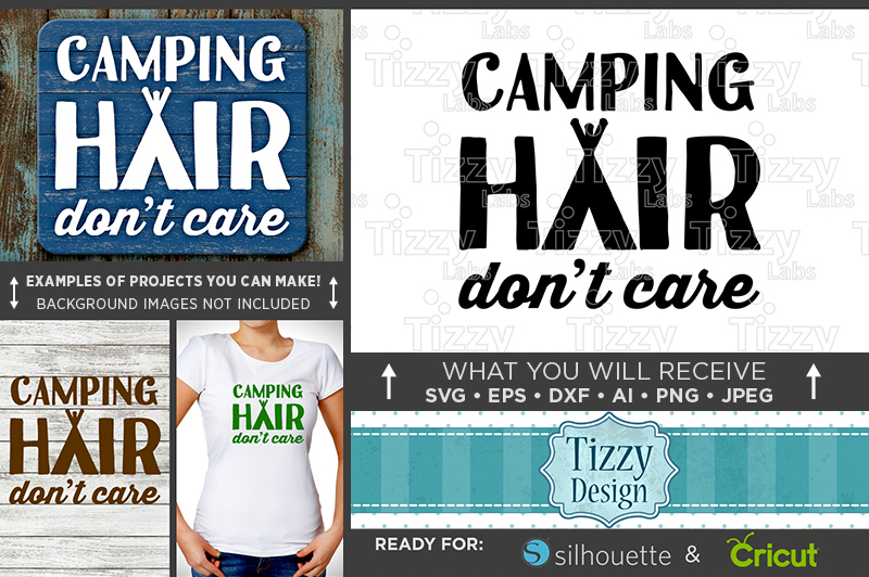 Camping Hair Don't Care SVG File - Camping Svg - 707 Easy Edited