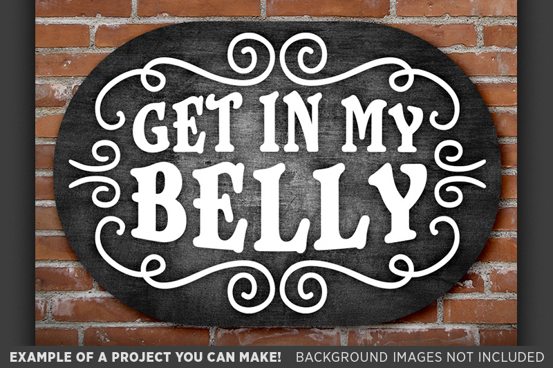 get-in-my-belly-svg-file-eating-sign-svg-kitchen-wall-decor-711
