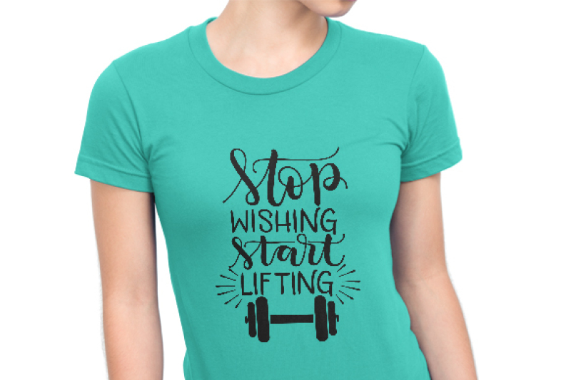 stop-wishing-start-lifting-hand-drawn-lettered-cut-file