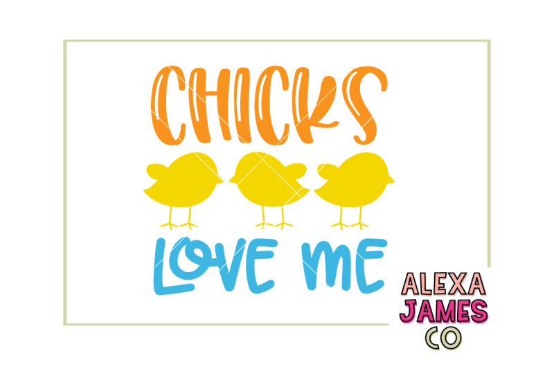 chicks-love-me