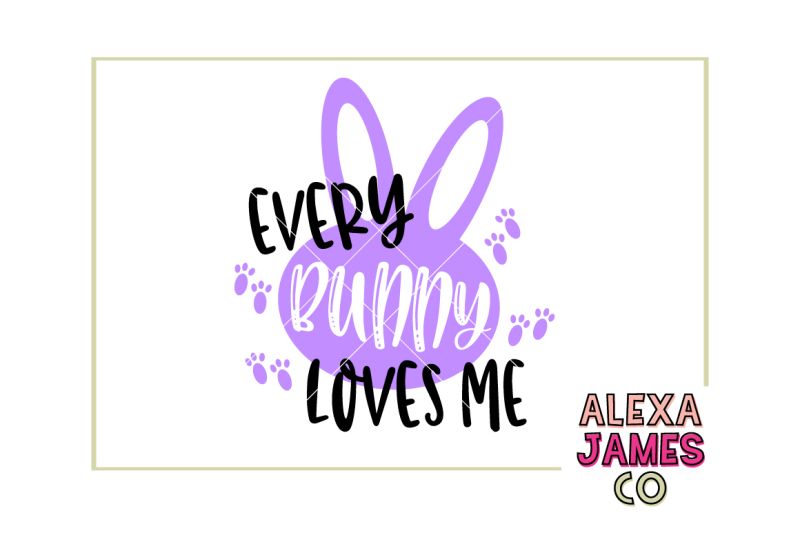 every-bunny-loves-me
