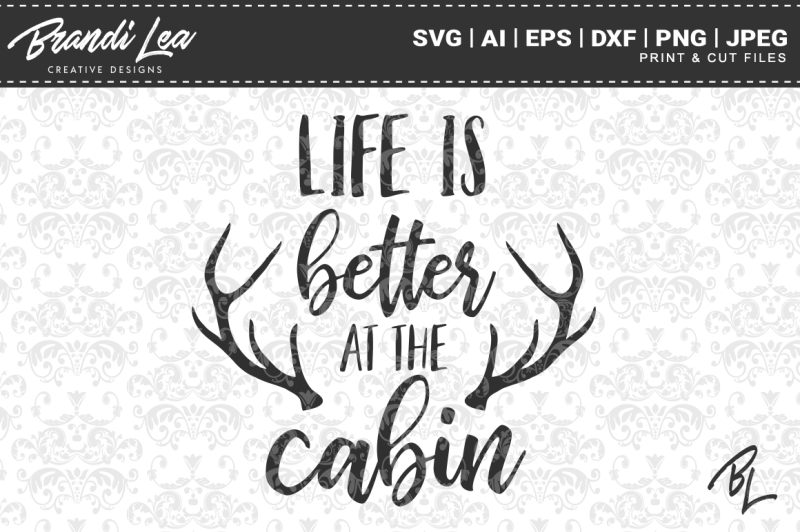 life-is-better-at-the-cabin-svg-cut-files