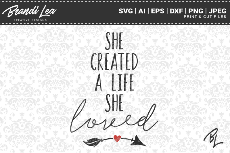 she-created-a-life-she-loved-svg-cut-files