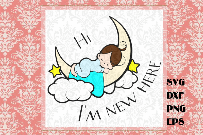 i-m-new-here-new-baby-svg
