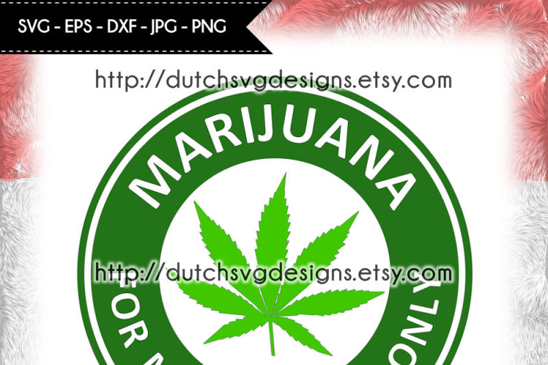 Download Marijuana cutting file, for Cricut & Silhouette, pot svg, weed svg By Dutch SVG Designs ...