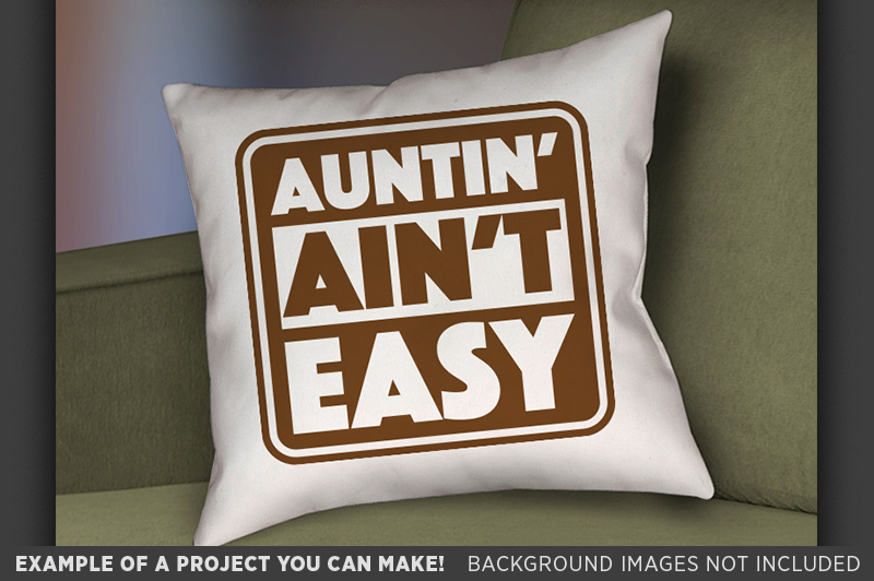 auntin-ain-t-easy-svg-file-aunt-shirt-svg-aunt-tshirt-5002