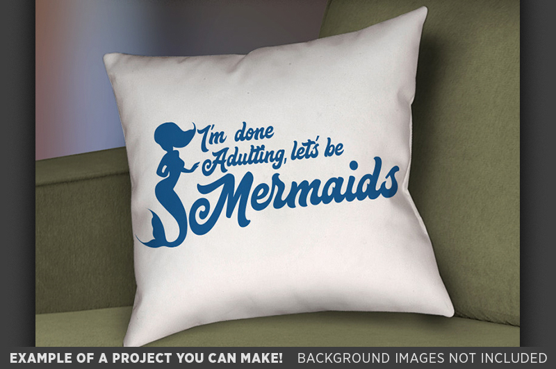 i-m-done-adulting-let-s-be-mermaids-svg-file-mom-shirt-svg-5012