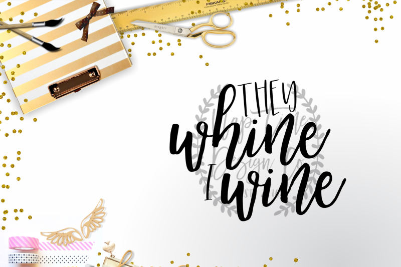 they-whine-i-wine-svg