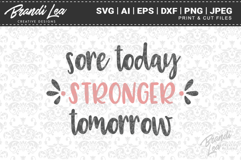 sore-today-stronger-tomorrow-svg-cut-files