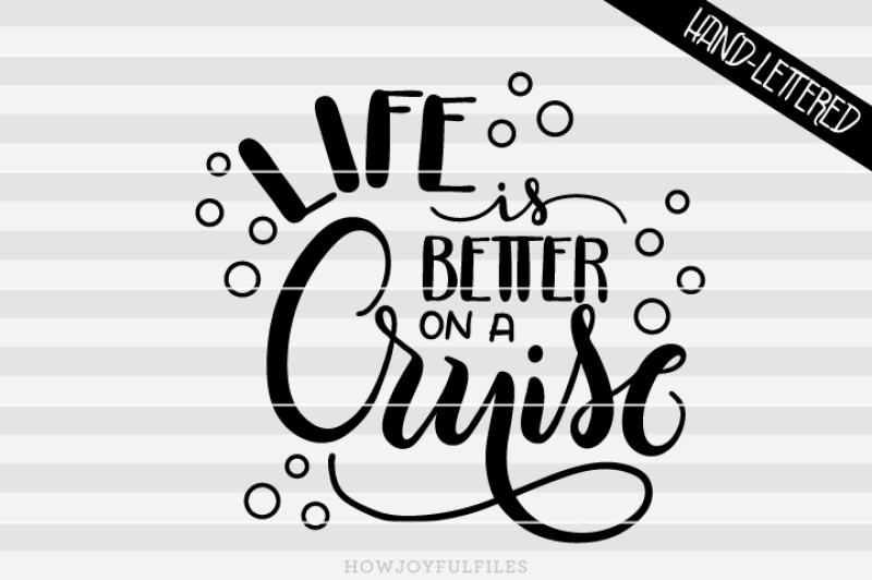 life-is-better-on-a-cruise-hand-drawn-lettered-cut-file