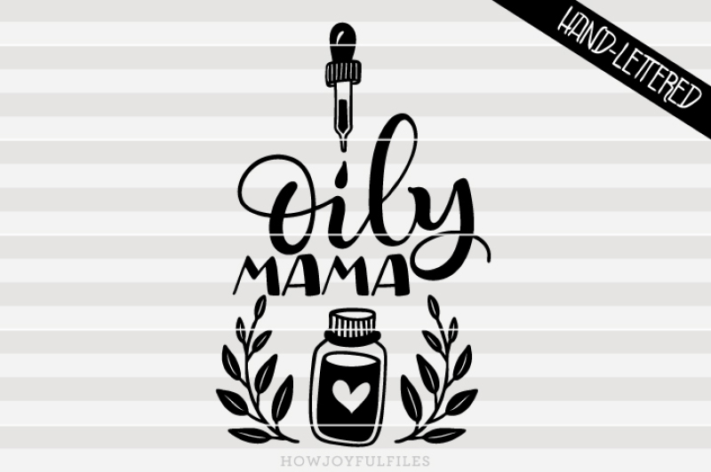 oily-mama-essential-oil-hand-drawn-lettered-cut-file