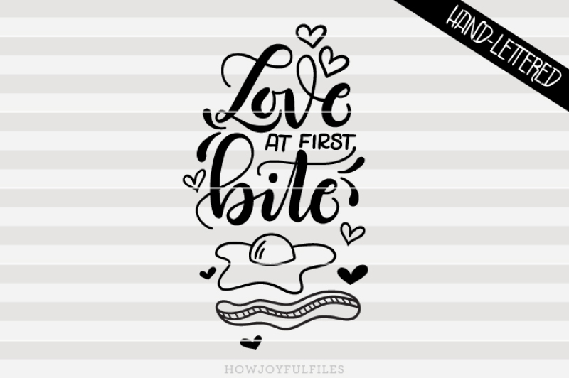 love-at-first-bite-bacon-and-eggs-lover-hand-lettered-cut-file