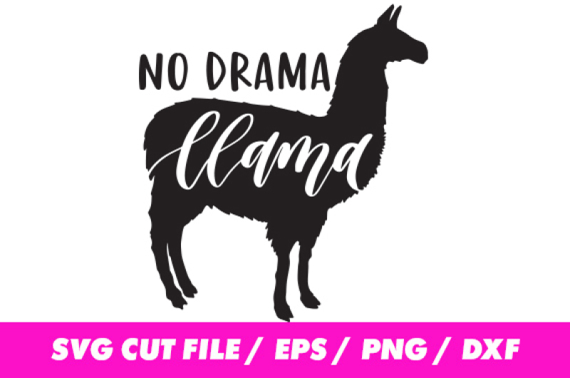 Download No Drama LLama SVG for Silhouette and Cricut By Freeling Design House | TheHungryJPEG.com