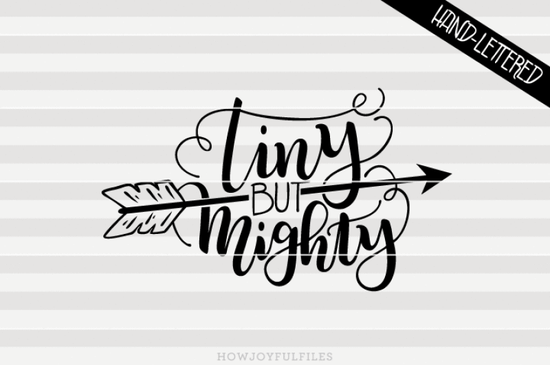 tiny-but-mighty-arrow-svg-pdf-dxf-hand-drawn-lettered-cut-file