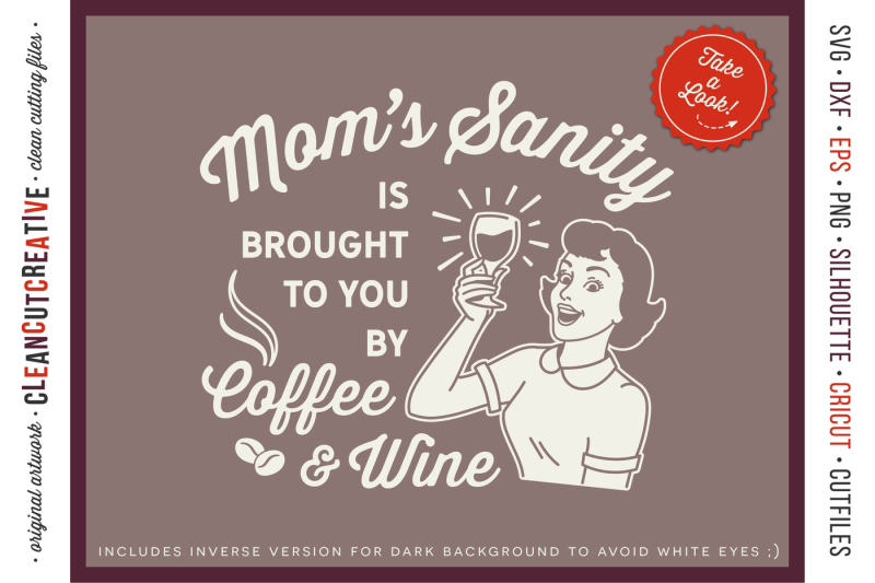 mom-039-s-sanity-is-brought-to-you-by-coffee-and-wine-funny-svg-cut-file