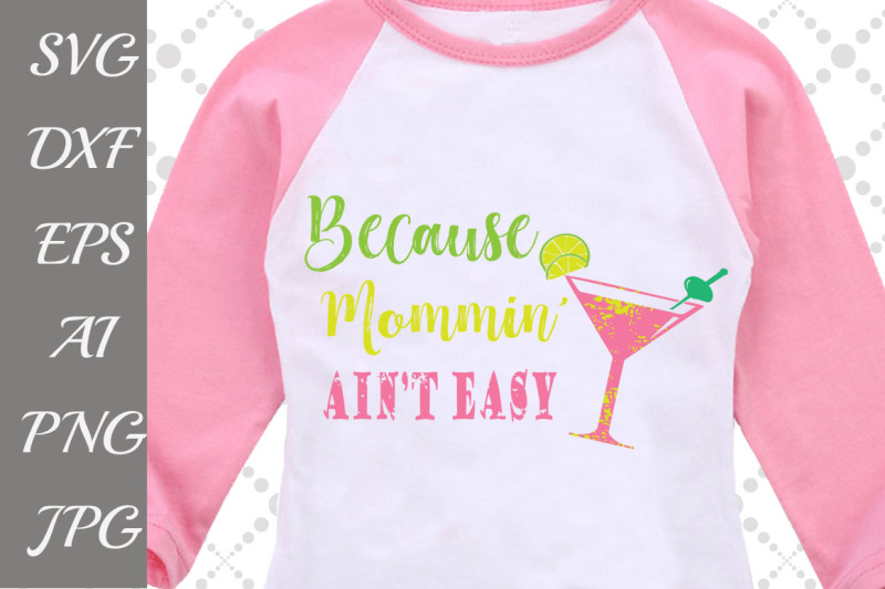 because-mommin-ain-t-easy-svg