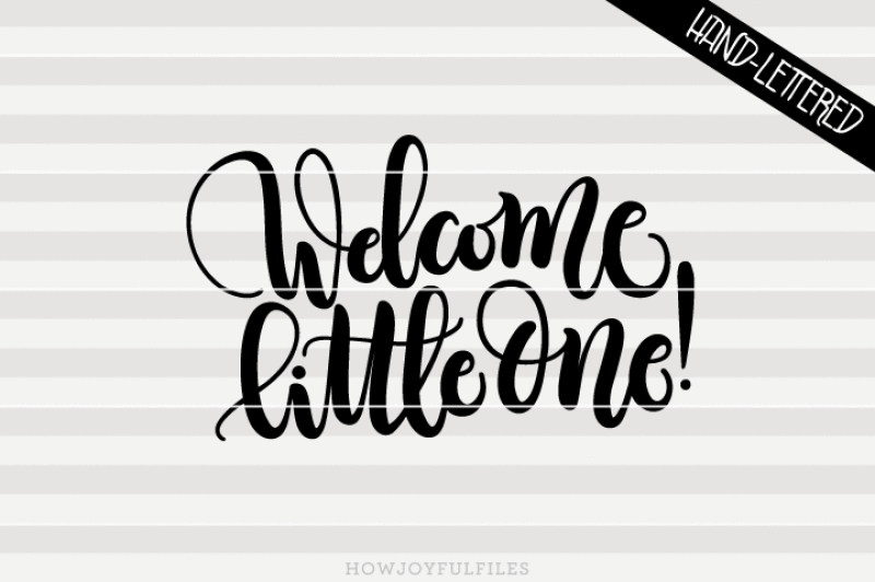 welcome-little-one-svg-pdf-dxf-hand-drawn-lettered-cut-file