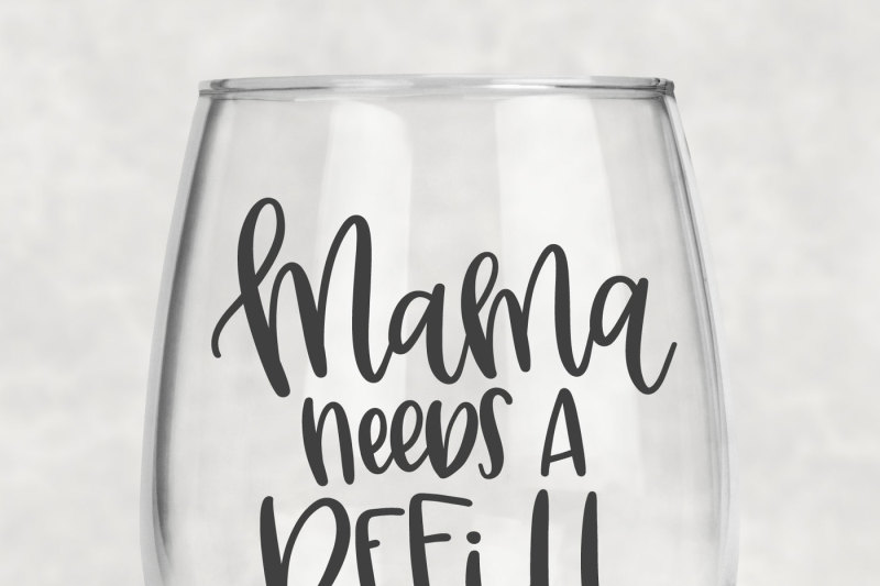 mama-needs-a-refill-hand-lettered-svg